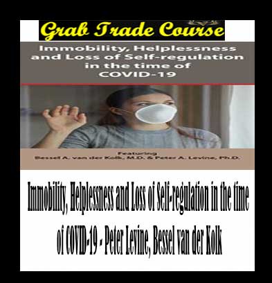 Immobility, Helplessness and Loss of Self-regulation in the time of COVID-19