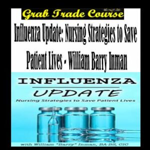 Influenza Update: Nursing Strategies to Save Patient Lives