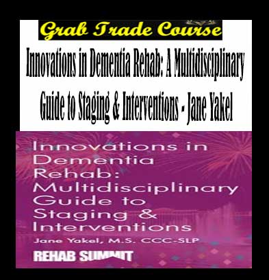 Innovations in Dementia Rehab