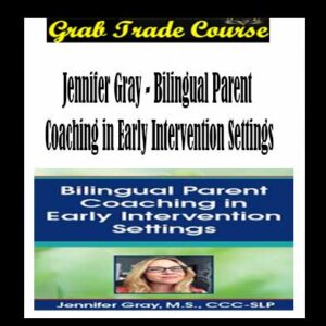 Bilingual Parent Coaching in Early Intervention Settings