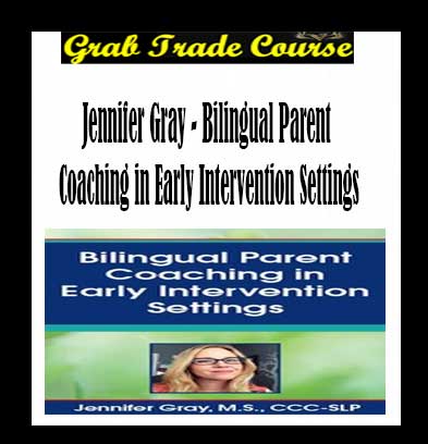 Bilingual Parent Coaching in Early Intervention Settings