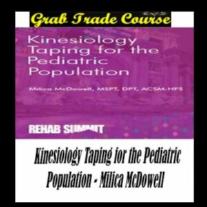 Kinesiology Taping for the Pediatric Population