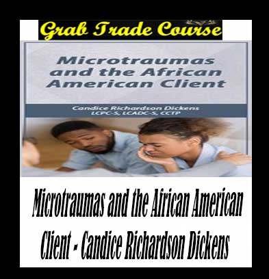 Microtraumas and the African American Client