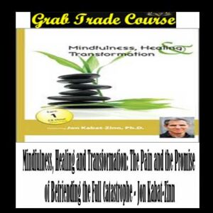 Mindfulness, Healing and Transformation