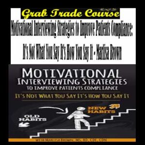 Motivational Interviewing Strategies to Improve Patients Compliance