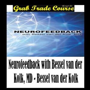 Neurofeedback - Bessel van der Kolk