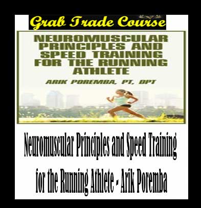 Neuromuscular Principles and Speed Training for the Running Athlete