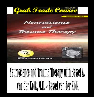 Neuroscience and Trauma Therapy