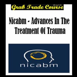 Advances In The Treatment Of Trauma By NICABM