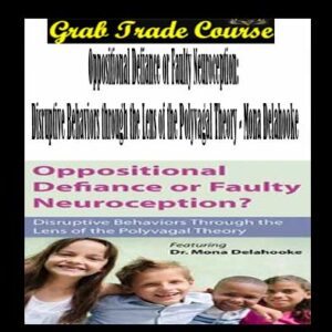 Oppositional Defiance or Faulty Neuroception