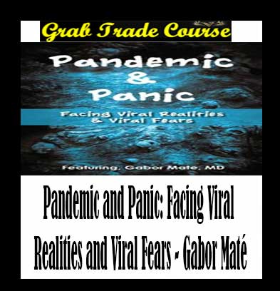 Pandemic and Panic: Facing Viral Realities and Viral Fears