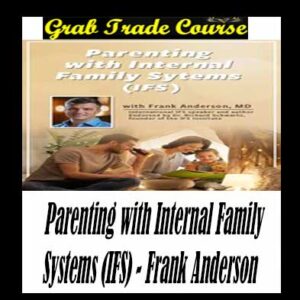 Parenting with Internal Family Systems