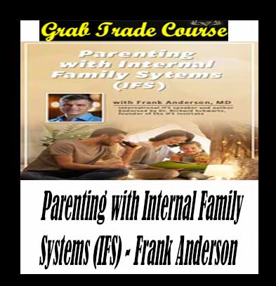 Parenting with Internal Family Systems