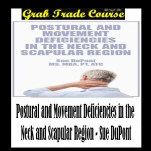 Postural and Movement Deficiencies in the Neck and Scapular Region