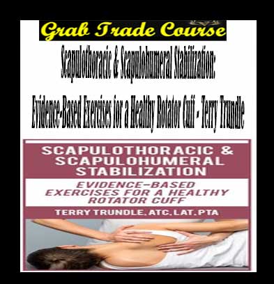 Scapulothoracic & Scapulohumeral Stabilization Download. And, Scapulothoracic & Scapulohumeral Stabilization Free