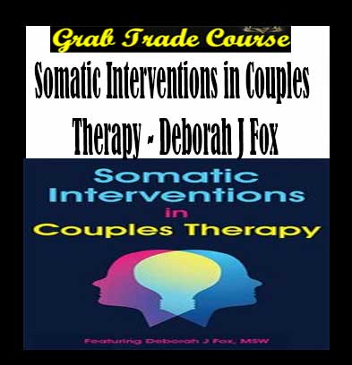 Somatic Interventions in Couples Therapy