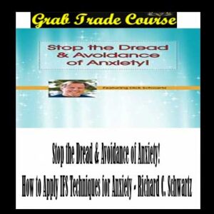 Stop the Dread & Avoidance of Anxiety! How to Apply IFS Techniques for Anxiety