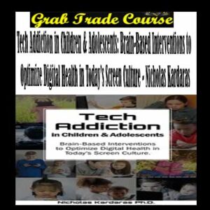 Tech Addiction in Children & Adolescents