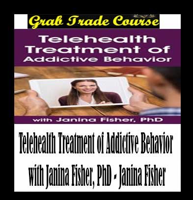 Telehealth Treatment of Addictive Behavior