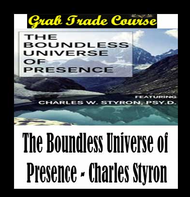 The Boundless Universe of Presence