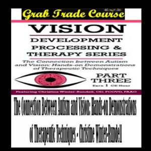 The Connection Between Autism and Vision