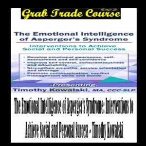 The Emotional Intelligence of Asperger’s Syndrome