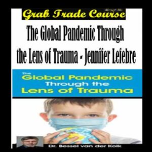 The Global Pandemic Through the Lens of Trauma