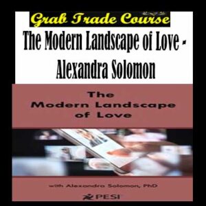 The Modern Landscape of Love