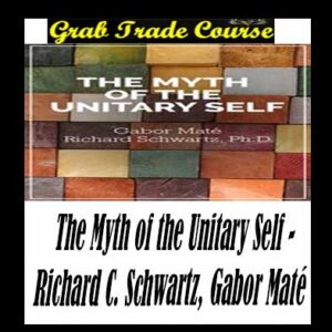 The Myth of the Unitary Self