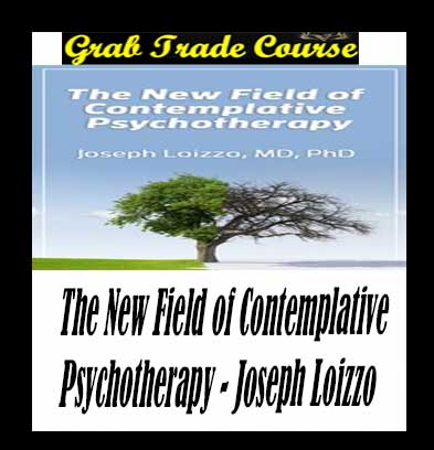 The New Field of Contemplative Psychotherapy