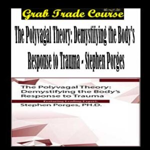 The Polyvagal Theory