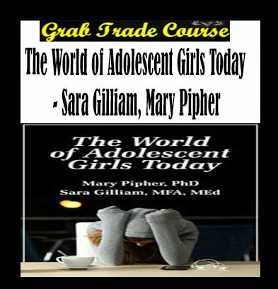 The World of Adolescent Girls Today
