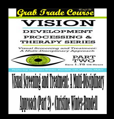 Visual Screening and Treatment: A Multi-Disciplinary Approach