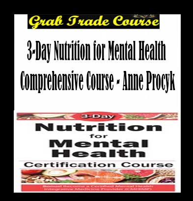 3-Day: Nutrition for Mental Health Comprehensive Course