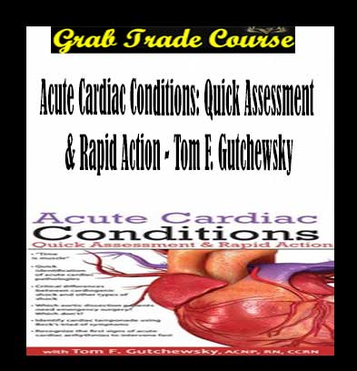 Acute Cardiac Conditions: Quick Assessment & Rapid Action