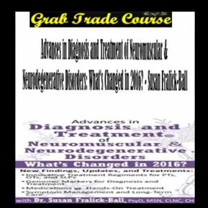 Treatment of Neuromuscular & Neurodegenerative Disorders: What's Changed in 2016