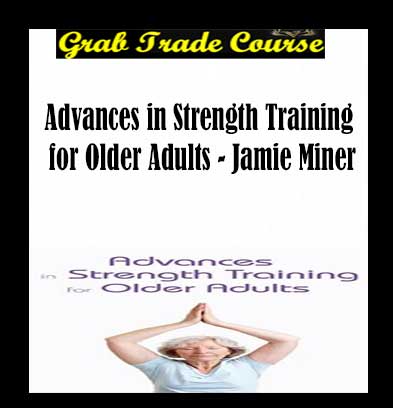 Advances in Strength Training for Older Adults