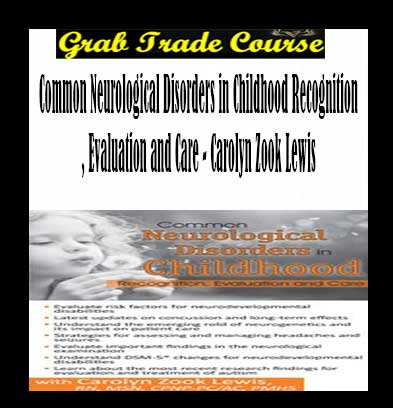 Common-Neurological-Disorders-in-Childhood-Recognition-Evaluation-and-Care--Carolyn-Zook-Lewis-g