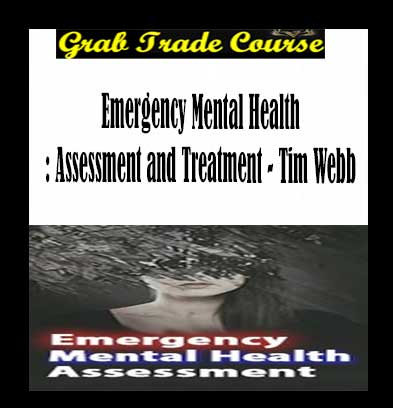 Emergency Mental Health: Assessment and Treatment