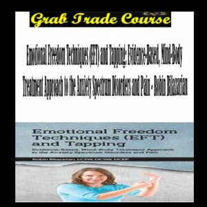 Emotional Freedom Techniques (EFT) and Tapping