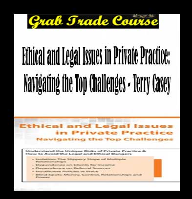 Ethical and Legal Issues in Private Practice: Navigating the Top Challenges