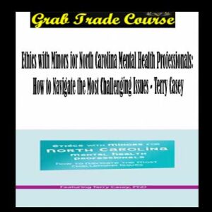 Ethics with Minors for North Carolina Mental Health Professionals