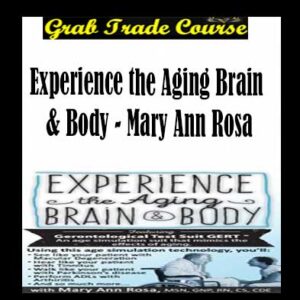 Experience the Aging Brain & Body