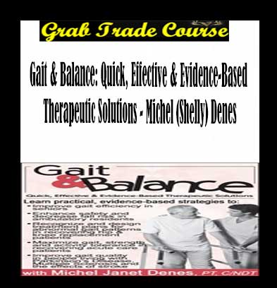 Gait & Balance: Quick, Effective & Evidence-Based Therapeutic Solutions