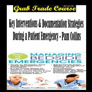 Key Interventions & Documentation Strategies During a Patient Emergency