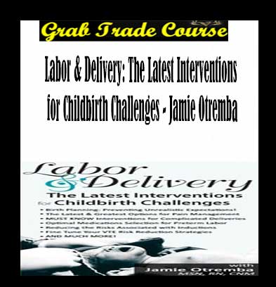 Labor & Delivery: The Latest Interventions for Childbirth Challenges