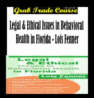 Legal & Ethical Issues in Behavioral Health in Florida