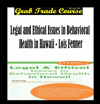 Legal and Ethical Issues in Behavioral Health in Hawaii