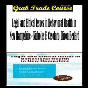 Legal and Ethical Issues in Behavioral Health in New Hampshire