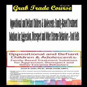 Oppositional and Defiant Children & Adolescents